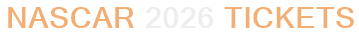 NASCAR 2026 Tickets